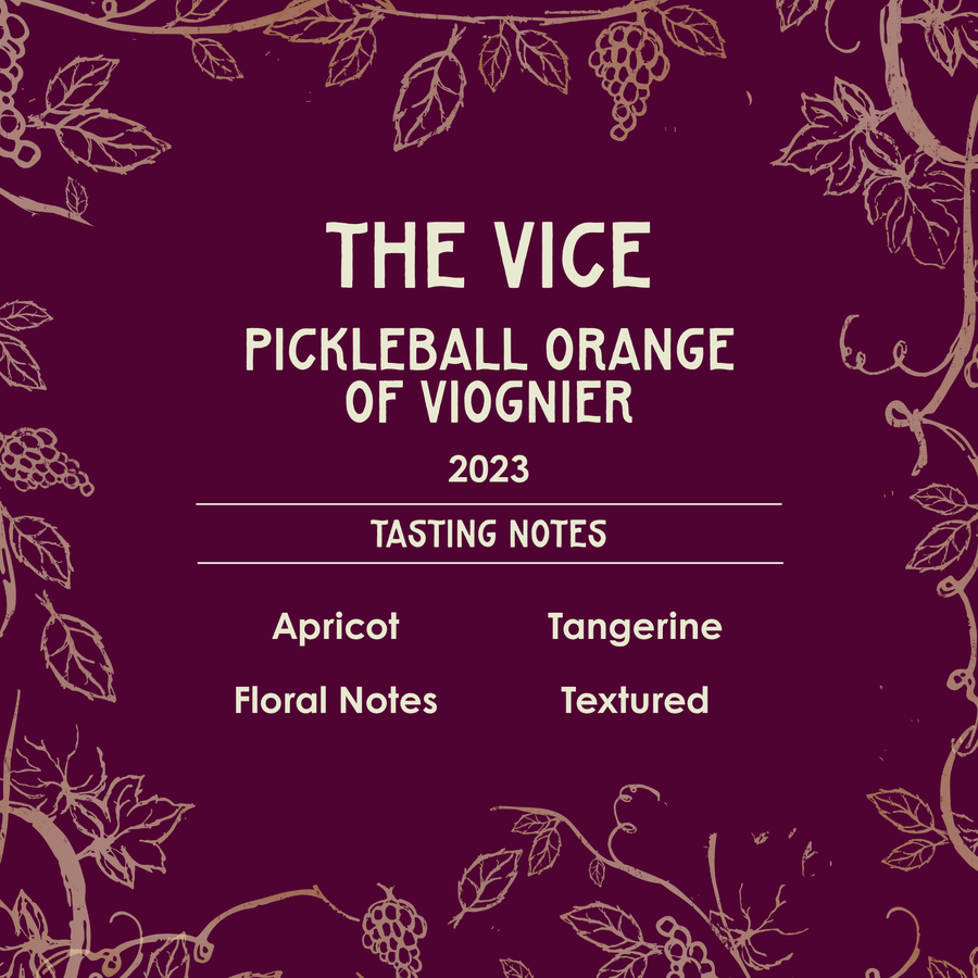 Wine label for 'The Vice Pickleball Orange of Viognier 2023' with tasting notes on a purple background.