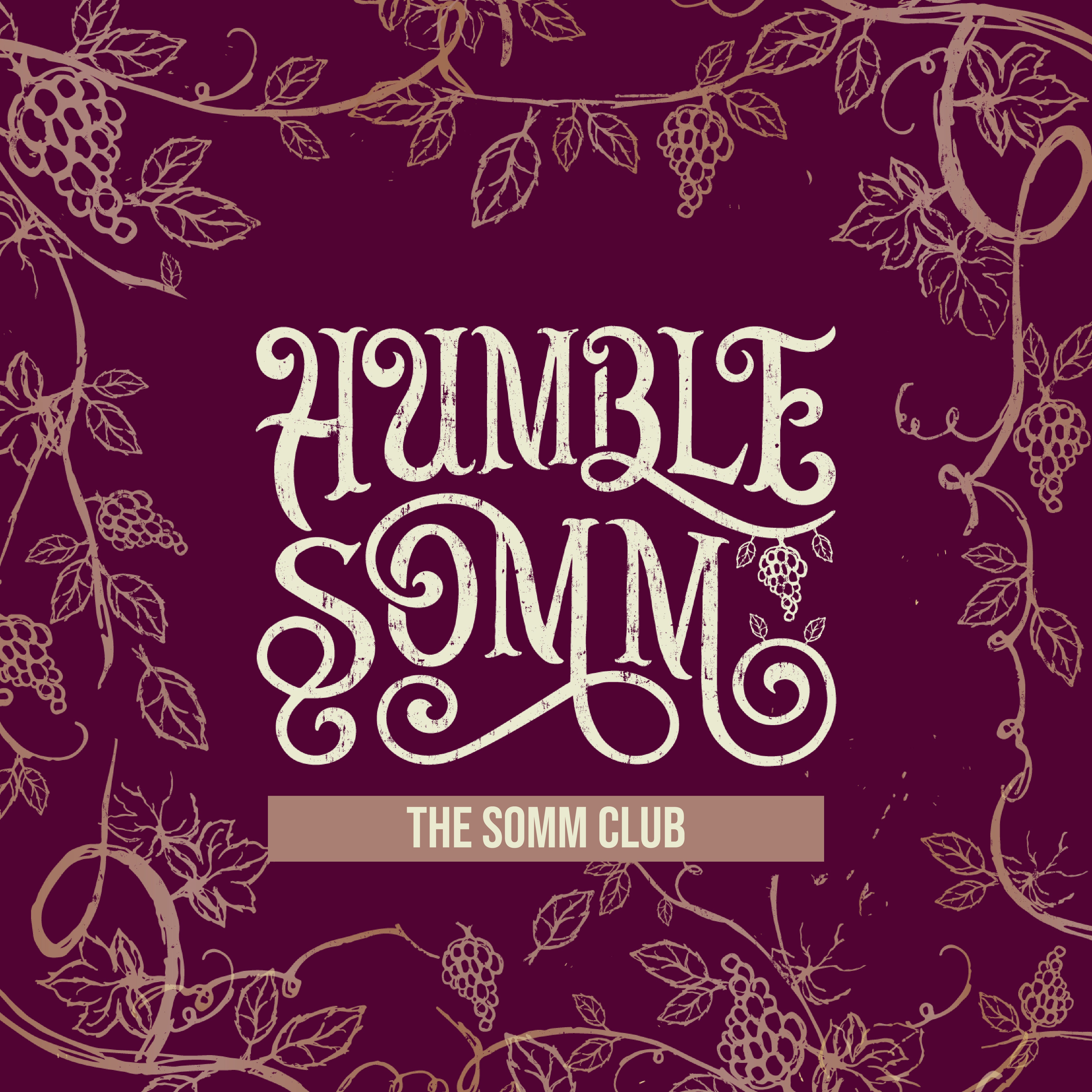 Decorative design with 'Humble SOMM' text on a purple background with vine and leaf patterns.
